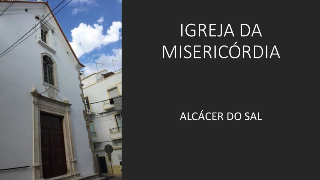 IGLESIA DE LA MISERICORDIA ALCACER DO SAL